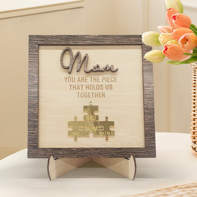 Personalized Mom Puzzle Plaque You Are the Piece That Holds Us Together Mother's Day Gift