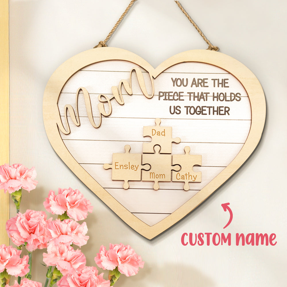 Custom Mom You Are the Piece That Holds Us Together Puzzle Piece Sign Mother's Day Gifts